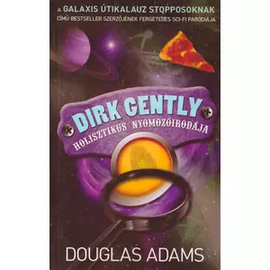 Dirk Gently holisztikus nyomozóirodája [1. Dirk Gently könyv, Douglas Adams]