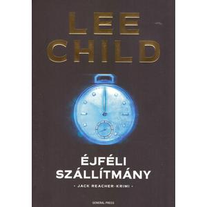 Éjféli szállítmány [22. Jack Reacher könyv, Lee Child]