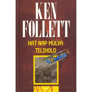 Hat nap múlva telihold [Ken Follett könyv]