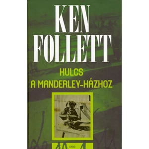 Kulcs a Manderley-házhoz [Ken Follett könyv]