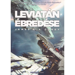 Leviatán ébredése [Térség sorozat 1. könyv, James S. A. Corey]