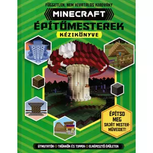 Minecraft építőmesterek kézikönyve [útmutató Minecraft könyv]