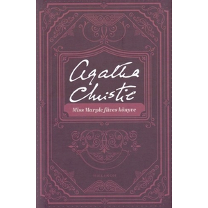 Miss Marple füves könyve [Agatha Christie könyv]