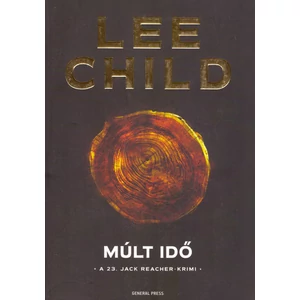 Múlt idő [23. Jack Reacher könyv, Lee Child]