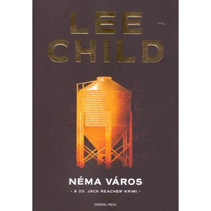 Néma város [20. Jack Reacher könyv, Lee Child]