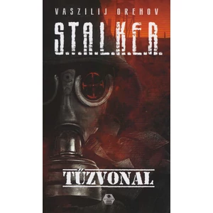 Tűzvonal [Stalker könyv]