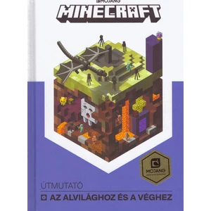 Útmutató az Alvilághoz és a Véghez [útmutató Minecraft könyv]