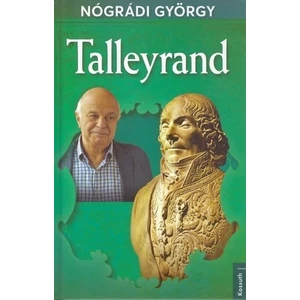 Talleyrand [Nógrádi György könyv]