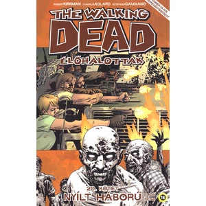 Nyílt háború 1. rész [20. The Walking Dead képregény]