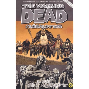 Nyílt háború 2. rész [21. The Walking Dead képregény]