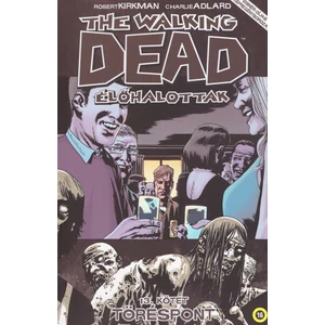 Töréspont [13. The Walking Dead képregény]