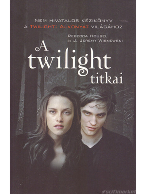 A twilight titkai [Alkonyat/Twilight könyv]