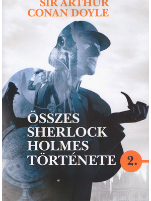 Sir Arthur Conan Doyle összes Sherlock Holmes története 2.