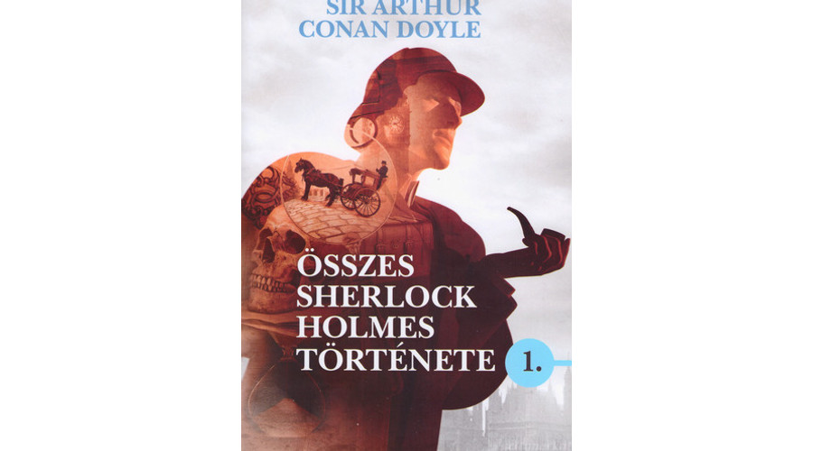 Sir Arthur Conan Doyle Osszes Sherlock Holmes Tortenete Ii Doyle Sir Arthur Conan Regikonyvek Webaruhaz